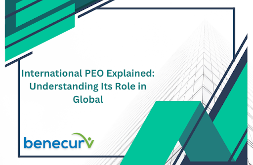 International PEO Explained: Understanding Its Role in Global