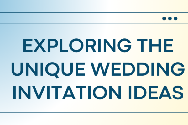 Unique Wedding Invitation Ideas