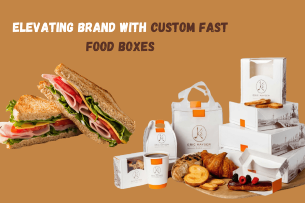 Elevating Brand with Custom Fast Food Boxes