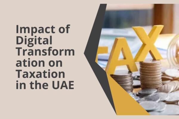 Impact of Digital Transformation on Taxation in the UAE