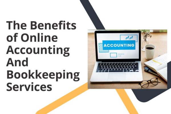 The Benefits of Online Accounting And Bookkeeping Services