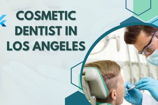 cosmetic dentist in Los Angeles