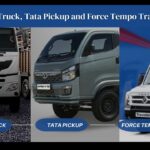 Picking Between Eicher Truck and Tata Pickup and Force Tempo Traveller