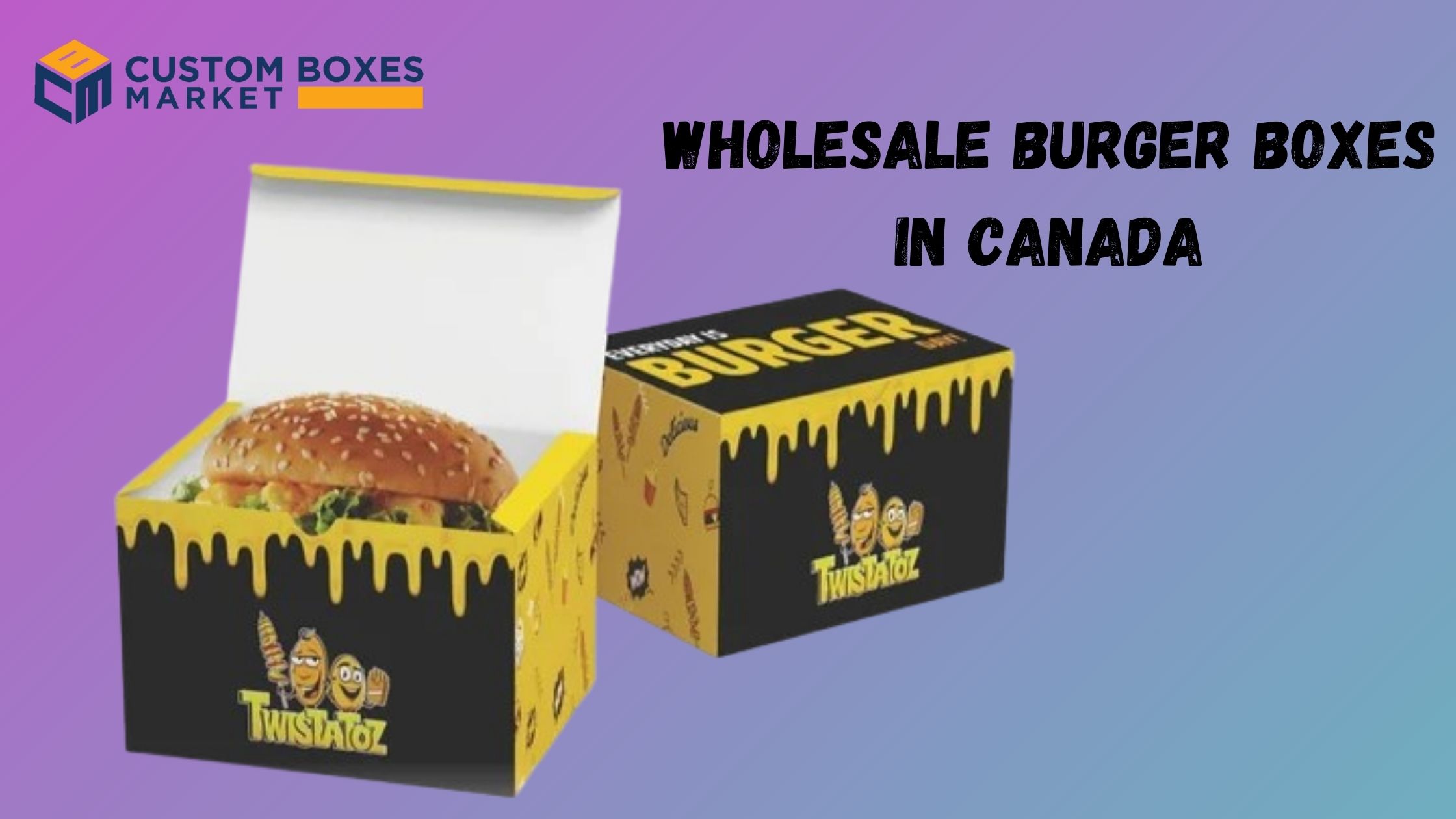 Custom  Burger Boxes Prices In Canada Is A Cost-Saving Initiative
