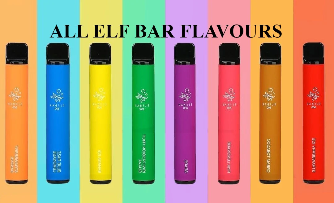 How to choose Elf bar Vape and Types of Flavores